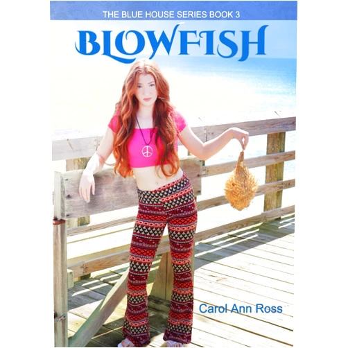 Carol Ann Ross Blowfish (The Blue House Series)