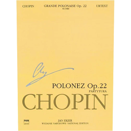 Jan Ekier,Pawel Kaminski,Frederic Chopin Grande Polonaise in E flat major, Op. 22: Chopin National Edition 22A, Vol. XVf (Seria A: Utwory Wydane Za Zycia Chopina / Series A: Works Published During Chopin's Lifetime)