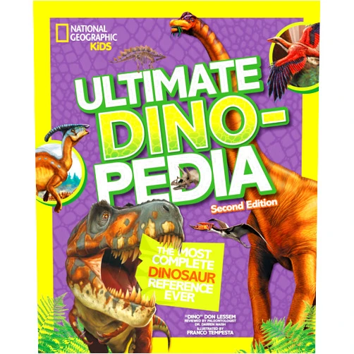 By Don Lessem (Author) National Geographic Kids Ultimate Dinopedia, Second Edition