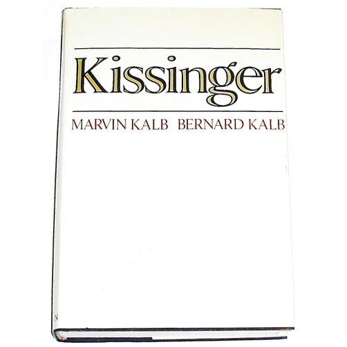 By Marvin Kalb (Author), Bernard Kalb (Author) Kissinger
