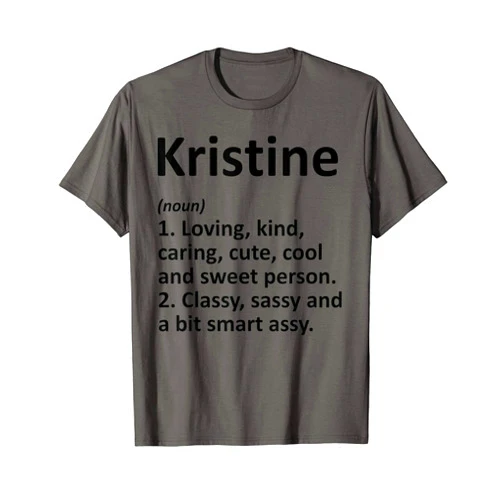 Custom Mom Wife Name Meaning Girl Christmas Women KRISTINE Definition Personalized Funny Birthday Gift Idea T-Shirt