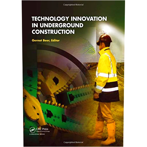 Gernot Beer Technology Innovation in Underground Construction