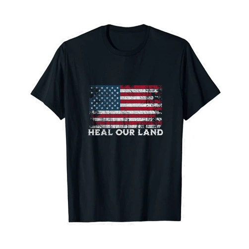 USA Flag Patriotic American Christian Faith Jesus USA Flag Heal Our Land Christian Quote Patriotic American T-Shirt