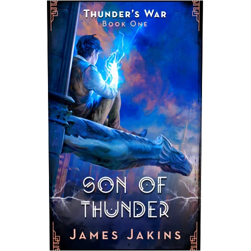 By James Jakins (Author) Format: Kindle Edition Son of Thunder (Thunder's War Book 1)