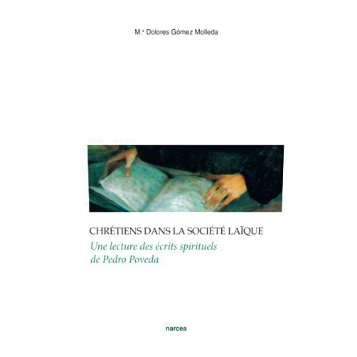 French Edition by María Dolores Gómez Molleda (Author) Chrétiens dans la société laïque: Une lecture des écrits spirituels de Pedro Poveda (Fuera de colección) (French Edition)