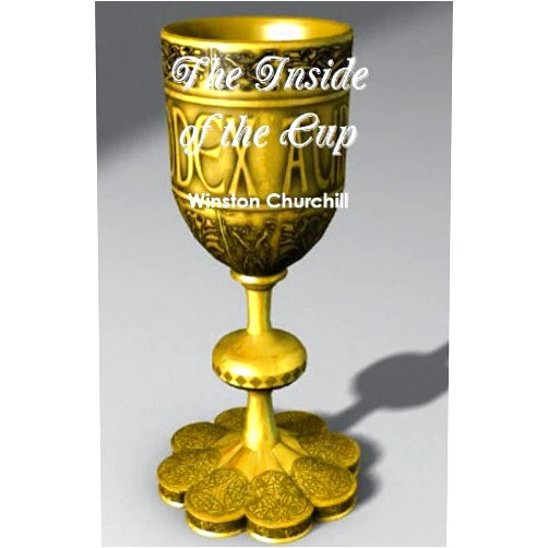 By Winston Churchill (Author) Format: Kindle Edition The Inside of the Cup (Annotated)