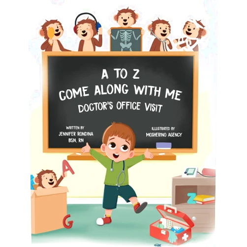By Jennifer Rondina (Author), Mosherino Design Agency (Illustrator) A to Z, Come Along with Me: Doctor's Office Visit