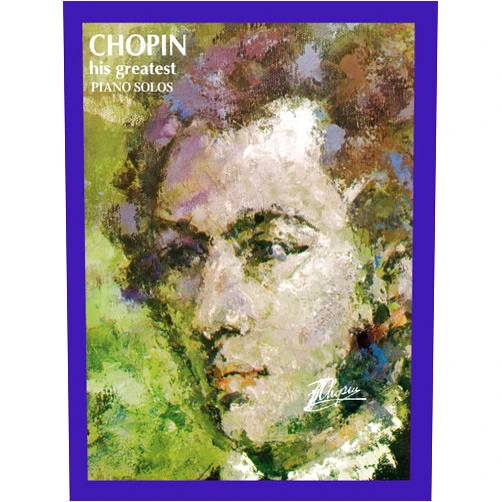 Frederick Chopin Chopin - Vol. 1 His Greatest