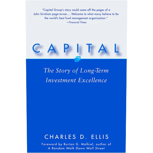 Charles D. Ellis Capital: The Story of Long-Term Investment Excellence