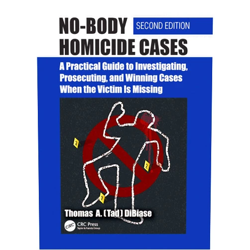 Thomas A.(Tad) DiBiase No-Body Homicide Cases