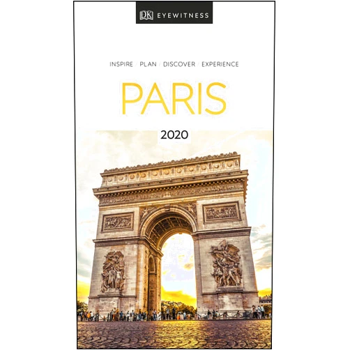 By DK Eyewitness (Author) DK Eyewitness Paris: 2020 (Travel Guide)