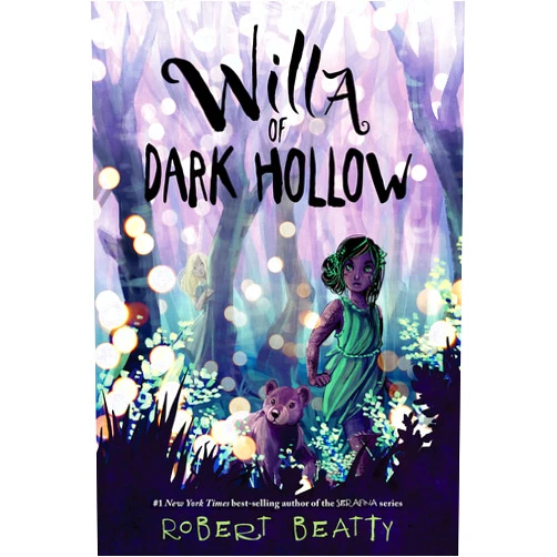 By Robert Beatty (Author) Willa of Dark Hollow (Willa of the Wood)