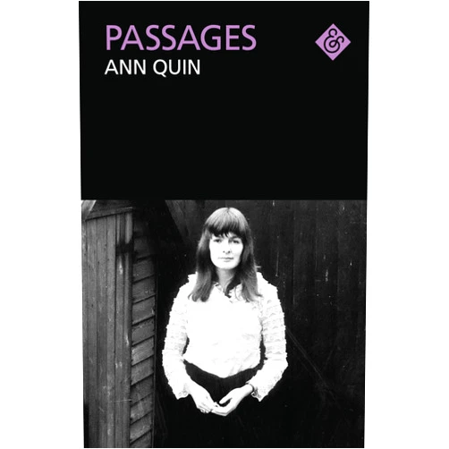 Ann Quin,Claire-Louise Bennett Passages