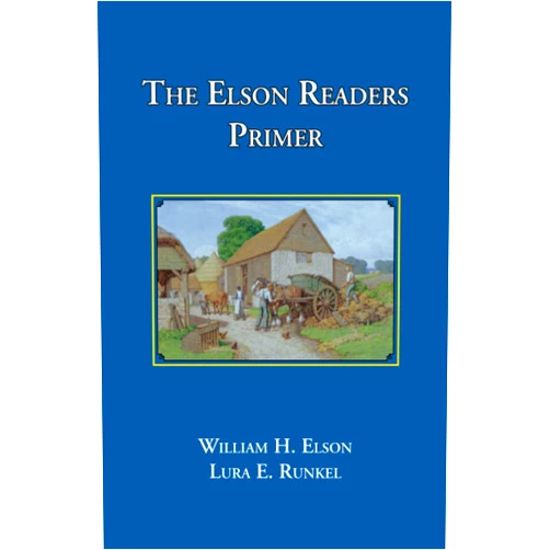 William Elson,Lura Runkel The Elson Readers: Primer