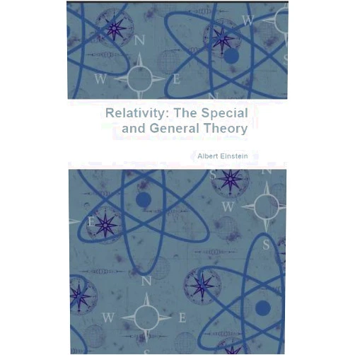 By Albert Einstein (Author) Format: Kindle Edition Relativity: The Special and General Theory (Annotated)