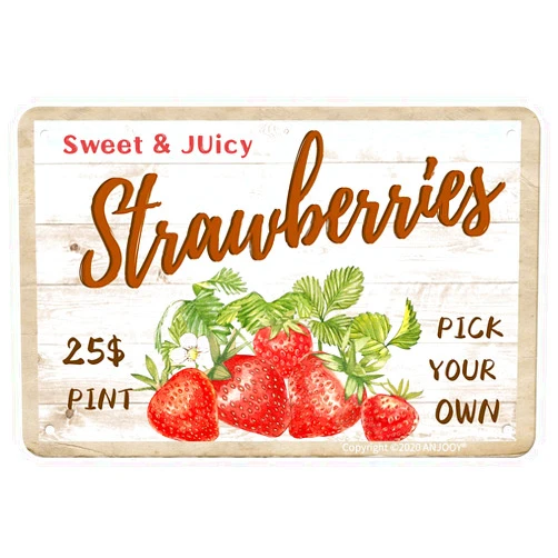 ANJOOY Sweet Juicy Strawberries Pick Your Own - Tin Sign Vintage Metal Funny Wall Art Decorations for Kitchen Home Fruit Market Farm Restaurants Dessert Shop Farmhouses(8