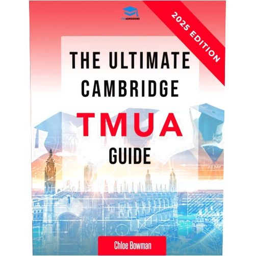 Chloe Bowman,Dr Rohan Agarwal The Ultimate Cambridge TMUA Guide: Complete revision for the Cambridge TMUA. Learn the knowledge, practice the skills, and master the TMUA