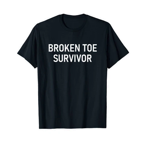 Broken Toe Survivor, Gag Gifts Broken Toe Survivor, Funny, Jokes, Sarcastic T-Shirt