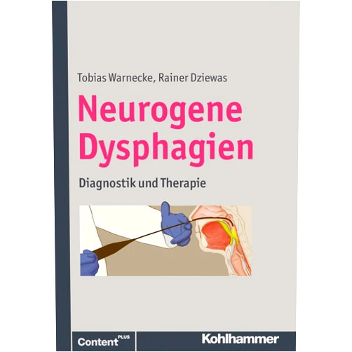 Rainer Dziewas,Tobias Warnecke Neurogene Dysphagie: Diagnostik Und Therapie (German Edition)