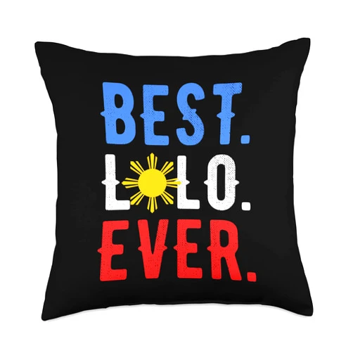 Proud Pilipino Gift Apparel Best Lolo Ever Filipino Grandpa Pinoy Pride Throw Pillow, 18x18, Multicolor