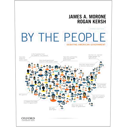 By James Morone (Author), Rogan Kersh (Author) By the People: Debating American Government