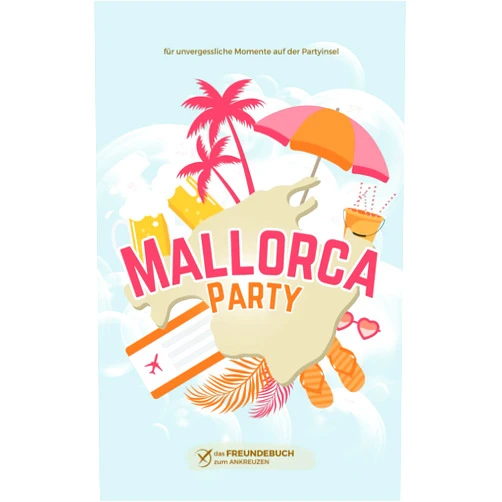 Schiara Books MALLORCA Party: Das Freundebuch für unvergessliche Momente auf der Insel (German Edition)