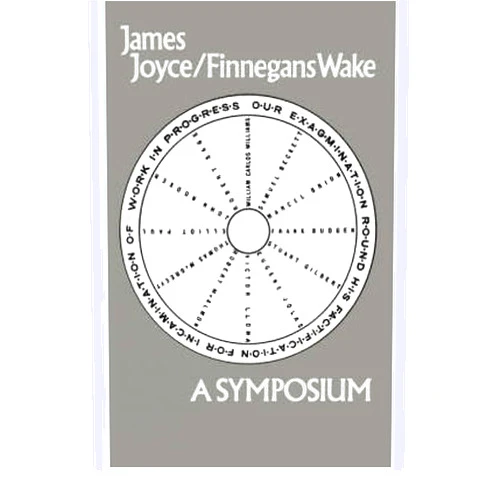 By James Joyce (Author) James Joyce - Finnegan's Wake : A Symposium