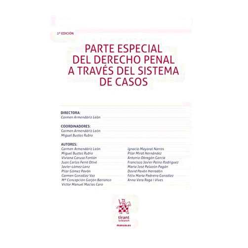 Spanish Edition by Pilar Gomez Pavon (Author), Juan Carlos Ferré Olivé (Author), Ignacio Mayoral Narros (Author), María Viviana Caruso Fontán (Author), Pilar Mirat Hernández (Author), Carmen Armendáriz León (Author), Mª Concepción Gorjón Barranco (Author), Miguel Bustos Rubio (Author), Víctor Manuel Macías Caro (Author), Francisco Javier Paíno Rodríguez (Author), Carmen González Vaz (Author), Javier Gómez Lanz (Author), María José Palazón Pagán (Author), Félix María Pedreira González (Author), Anna Vera Raga i Vives (Author), Antonio Obregón García (Author), David Pavón Herradón (Author) & 14 more Format: Kindle Edition Parte especial del Derecho Penal a través del sistema de casos 2ª Edición – EDICIÓN ESPAÑA - (Manuales de Derecho Penal) (Spanish Edition)
