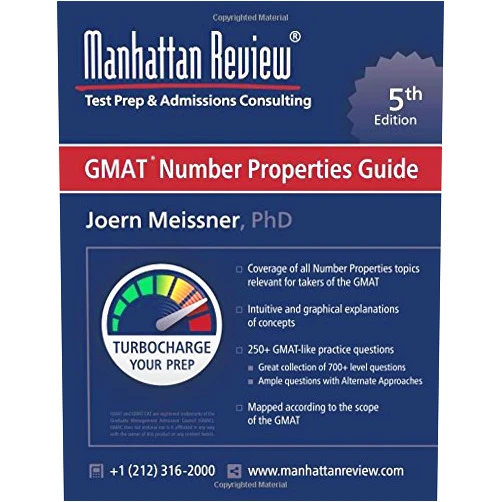 By Joern Meissner (Author), Manhattan Review (Author) Manhattan Review GMAT Number Properties Guide [5th Edition]: Turbocharge your Prep