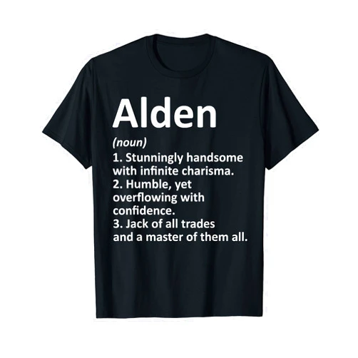 Custom Men Name Meaning Boy Christmas Father's Day ALDEN Definition Personalized Name Funny Birthday Gift Idea T-Shirt