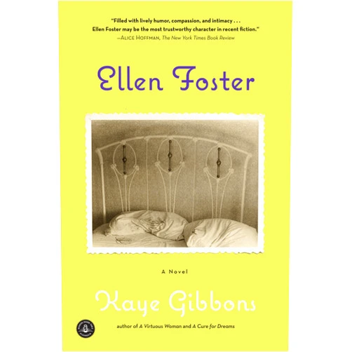 Kaye Gibbons Ellen Foster (Oprah's Book Club)
