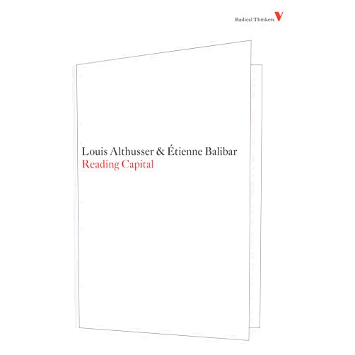 By Louis Althusser (Author), Etienne Balibar (Author), Ben Brewster (Translator) & 0 more Reading Capital (Radical Thinkers)