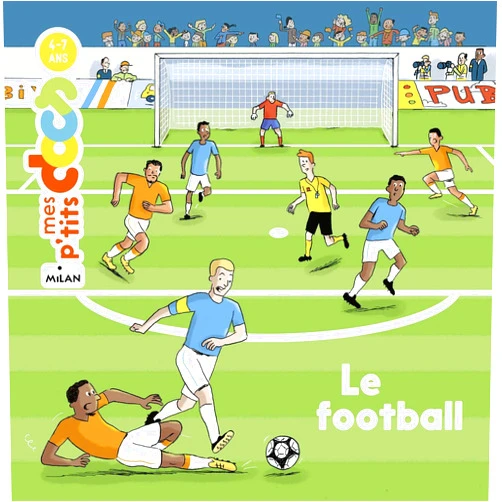 French Edition by Stéphanie Ledu (Author), Loïc Méhée (Illustrator) Format: Kindle Edition MES P'TITS DOCS - Le Football - Dès 4 ans (French Edition)
