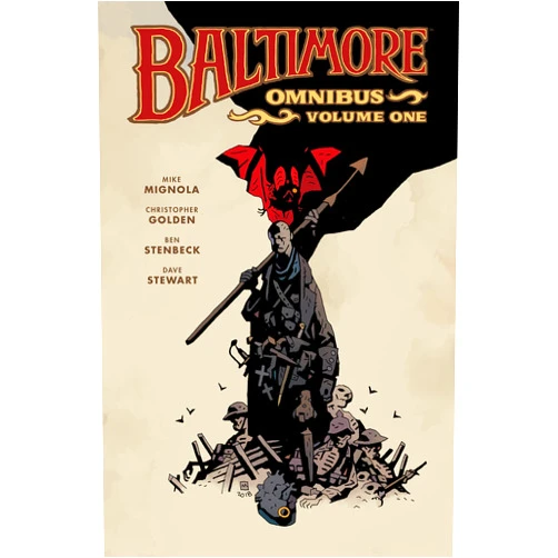 By Mike Mignola (Author), Christopher Golden (Author), Ben Stenbeck (Illustrator), Dave Stewart (Illustrator), Clem Robins (Illustrator) & 1 more Baltimore Omnibus Volume 1