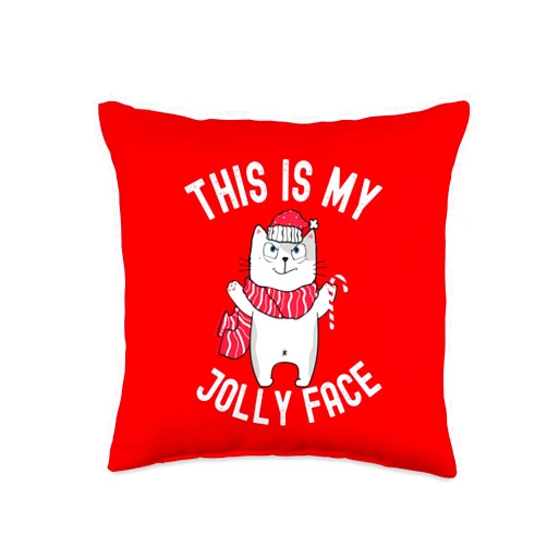Funny Christmas Cat Naughty Xmas Sarcasm Sarcastic Naughty Christmas This Is My Jolly Face Christmas Throw Pillow