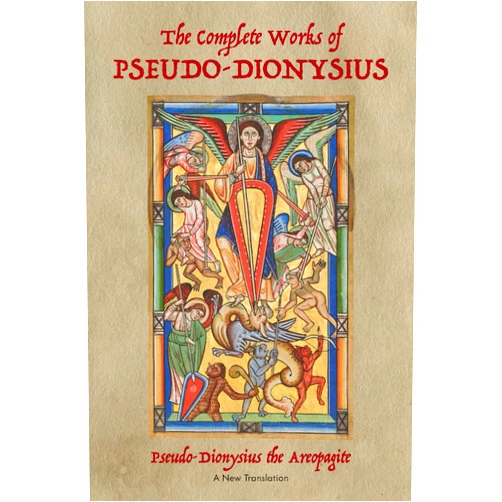 Pseudo-Dionysius the Areopagite,Nicholas Athanasiou The Complete Works of Pseudo-Dionysius: A New Translation