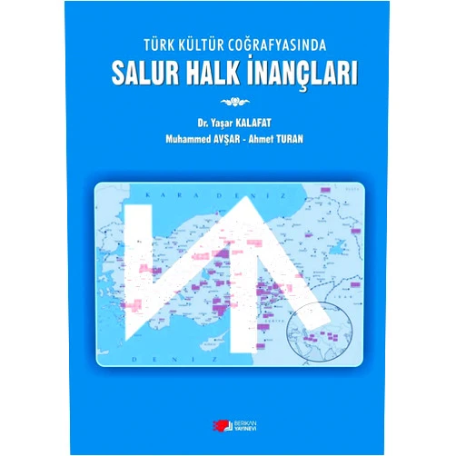 Turkish Edition by Yasar; Avsar Kalafat (Author) Türk Kültür Cografyasinda Salur Halk Inanclari