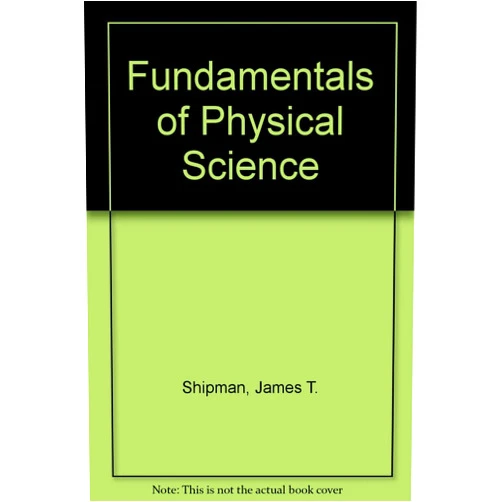 Shipman Fundamentals of Physical Science