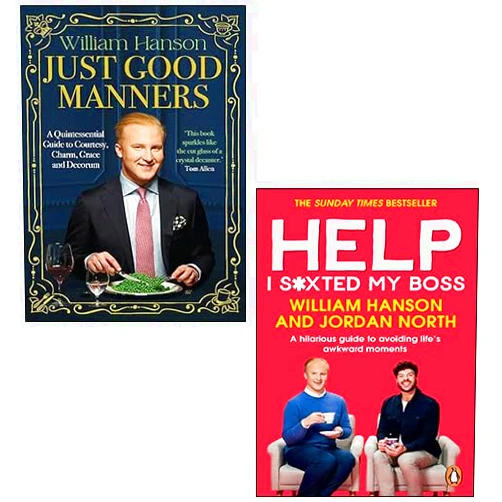 By William Hanson (Author) William Hanson 2 Books Collection Set (Just Good Manners, Help I S*xted My Boss)