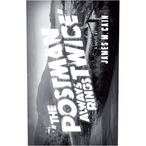 By James M. Cain (Author) The Postman Always Rings Twice