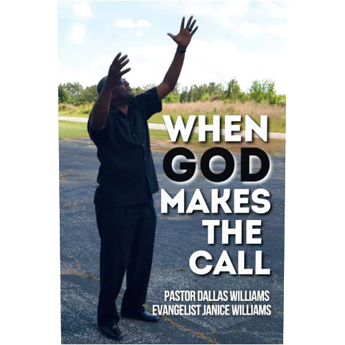 Pr. Dallas Williams,Evg. Janice Williams,Antonette Montalvo,Luis Enrique Montalvo Santiago,Mr. Stanley Brewster,Mrs. Helen Cheeks,Rev. James Cheeks,Mr. Michael Harris,Ms. Delois Irby,Mr. Cimmie Owens When God Makes the Call