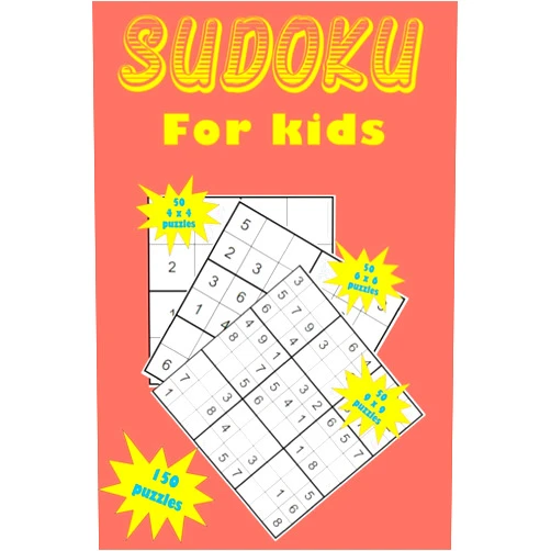 By Eric Stockdo (Author) Sudoku for kids: A collection of 150 Sudoku puzzles including 4x4 puzzles, 6x6 puzzles and 9x9 puzzles