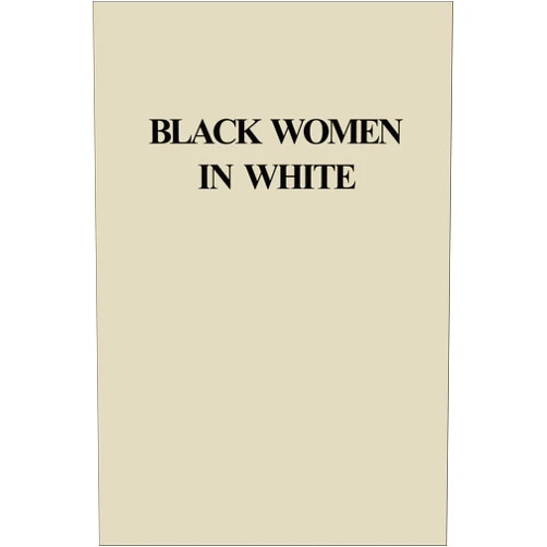 By Darlene Clark Hine (Author, Editor), John McCluskey (Editor), David Barry Gaspar (Editor) & 0 more Format: Kindle Edition Black Women in White: Racial Conflict and Cooperation in the Nursing Profession, 1890-1950 (Blacks in the Diaspora)