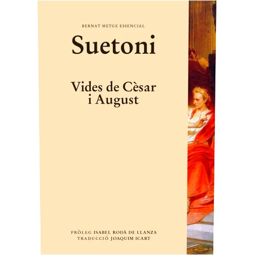 Suetoni,Joaquim Icart Leonila,Isabel Rodà De Llanza Vides de Cèsar i August
