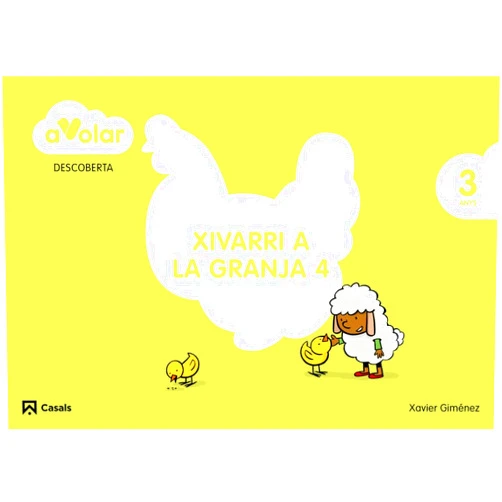 Spanish Edition by Xavier Manel Giménez Bueno (Author), Susanna Campillo Besses (Illustrator) Descoberta. Xivarri a la granja 4. 3 anys. A volar!