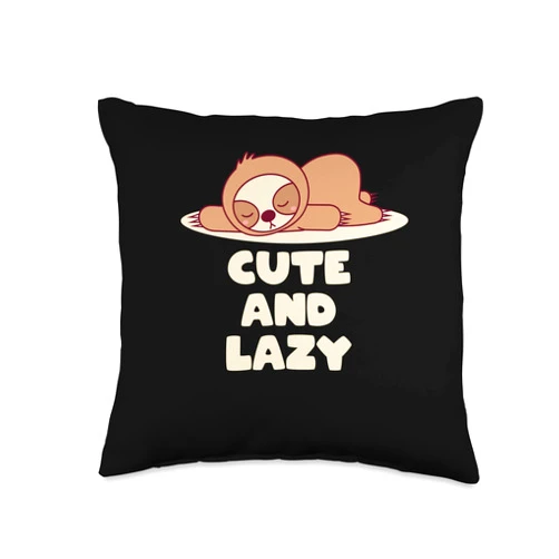 Laziness Funny Joke Animal Lover Sarcastic Humor Cute and Lazy Lover Memes Sloth Themed Trending Throw Pillow, 16x16, Multicolor
