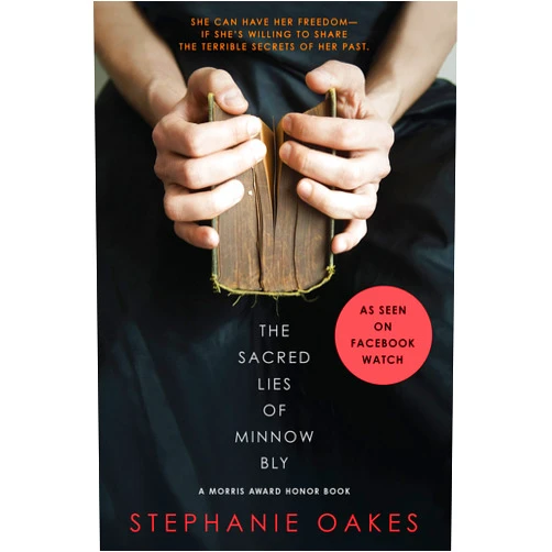 Stephanie Oakes The Sacred Lies of Minnow Bly