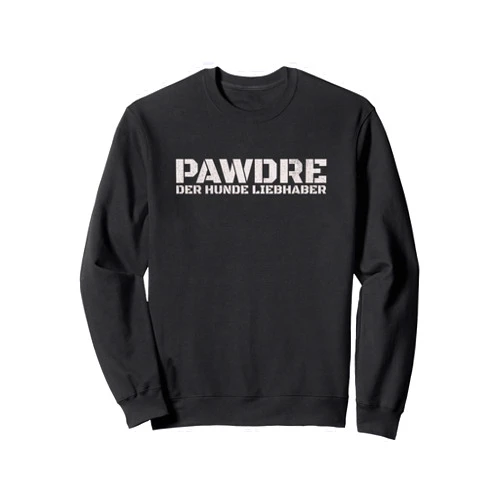 PAWDRE, Der Hunde Liebhaber. German Hunde Vater, Opa, Papa Sweatshirt