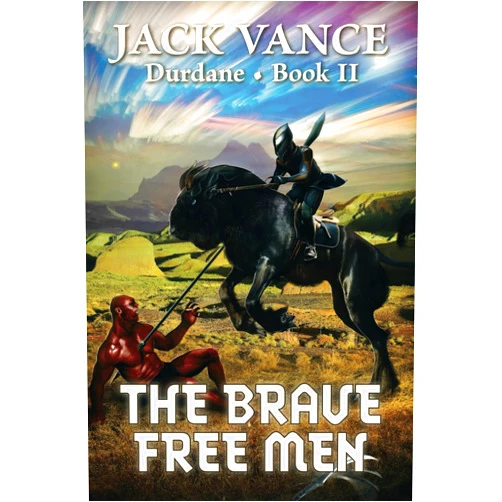 By Jack Vance (Author) The Brave Free Men (Durdane)