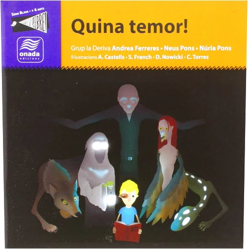 Andrea Ferreres Pujol,Neus Pons Carles,Núria Pons Carles,Andreu Castells Gonzalbo,Salva Franch Llambrich,Daniel Nowicki,Carol Torres Bertomeu Quina temor!